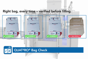  	QUAT²RO® BAGcheck scans the empty bag to ensure it matches the product specifications defined by the operator 